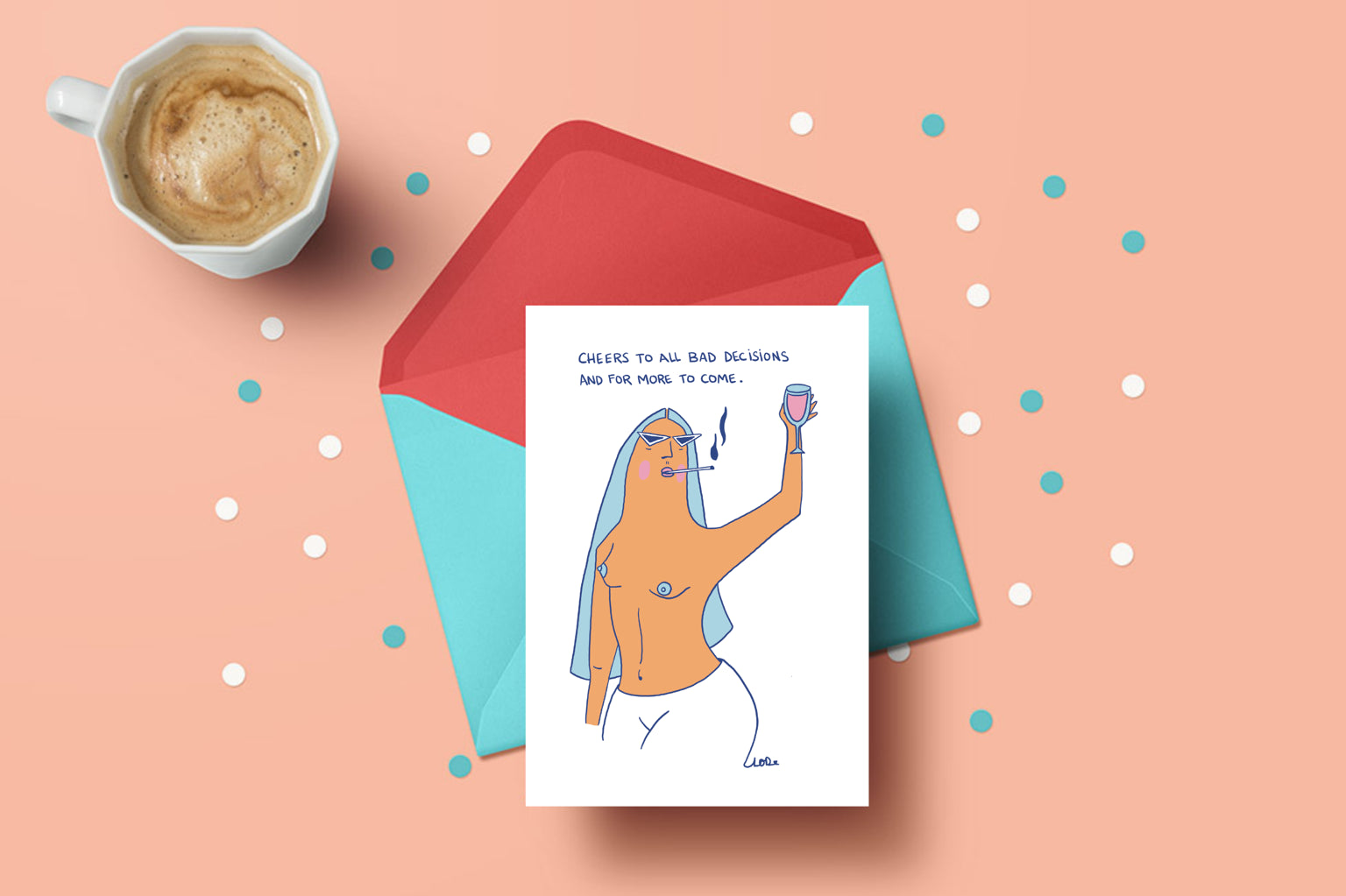 Cheers to all bad decisions Greeting Cards